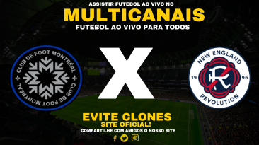 Assistir Montreal Impact x New England Ao Vivo Online 30/05/2025